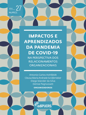 cover image of Impactos e aprendizados da pandemia de Covid-19 na perspectiva dos relacionamentos organizacionais